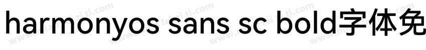 harmonyos sans sc bold字体免费下载字体转换